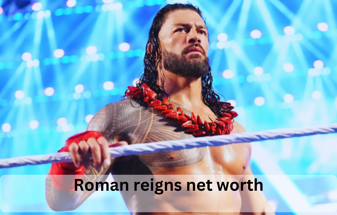 roman reigns net worth