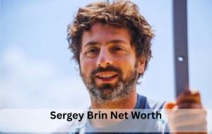Sergey Brin Net Worth