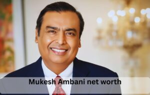 Mukesh Ambani net worth