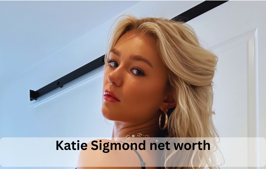 Katie Sigmond net worth