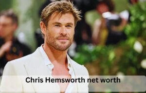 Chris Hemsworth net worth